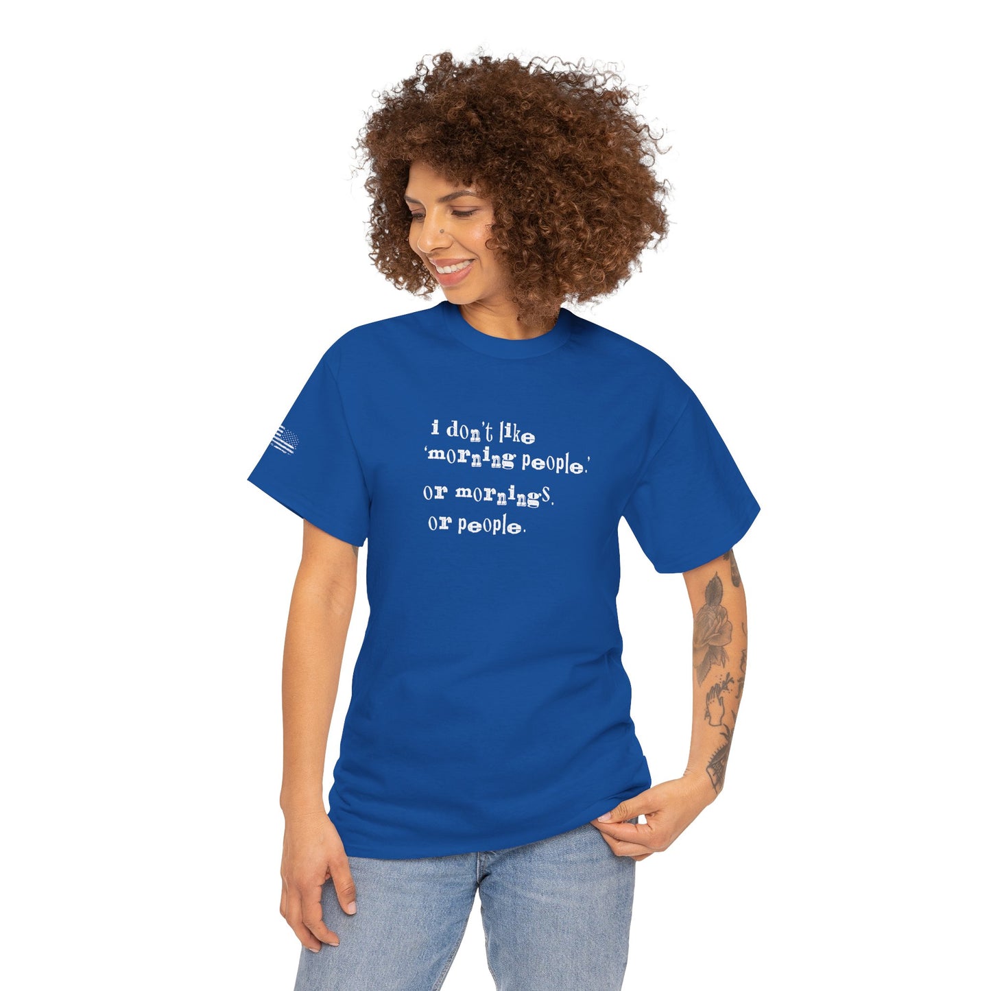 Ollie's: I Don't Like Mornings - 100% Cotton T-shirt