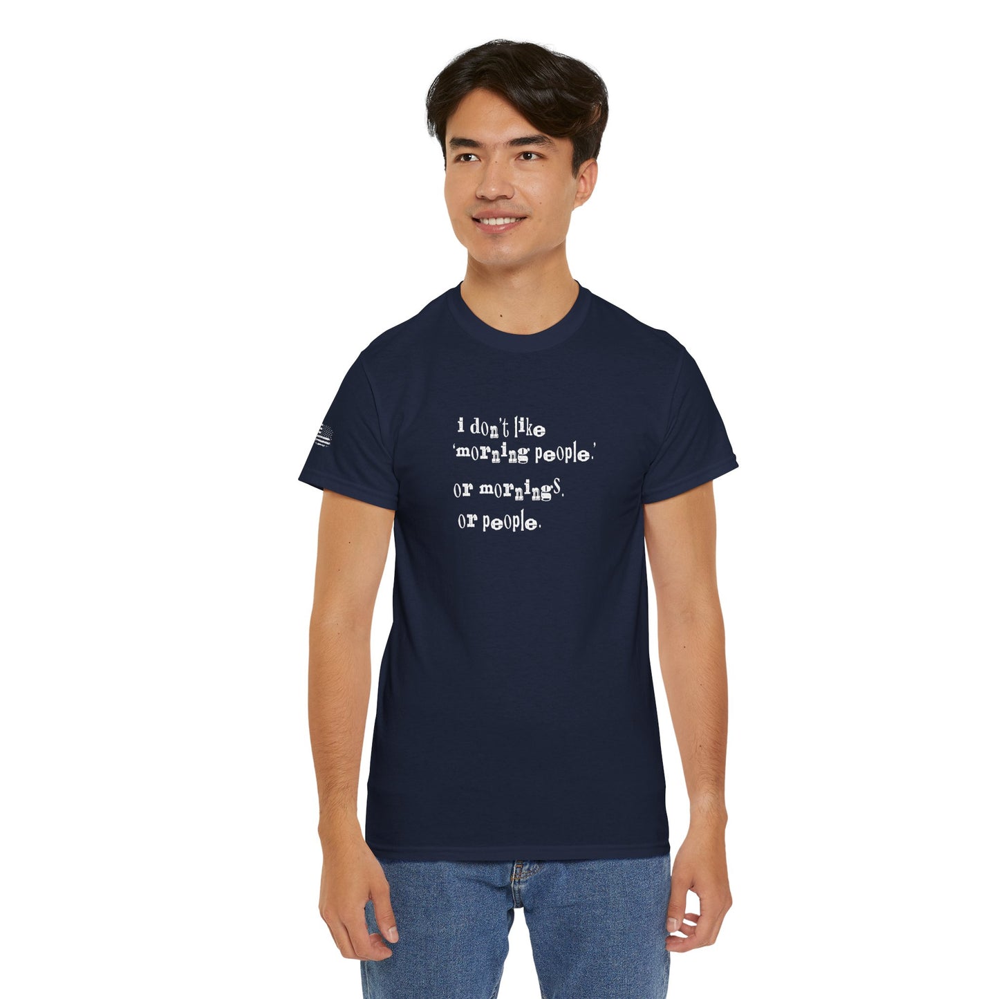 Ollie's: I Don't Like Mornings - 100% Cotton T-shirt