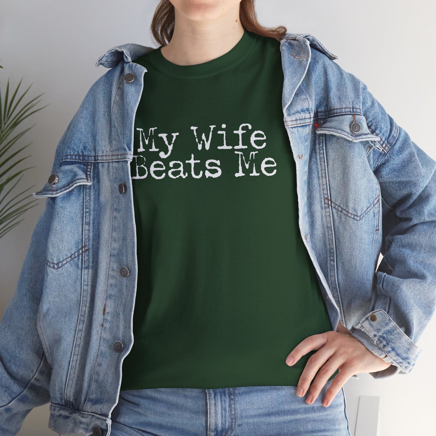 Ollie's: My Wife Beats Me T-Shirt, Dark - 100% Cotton