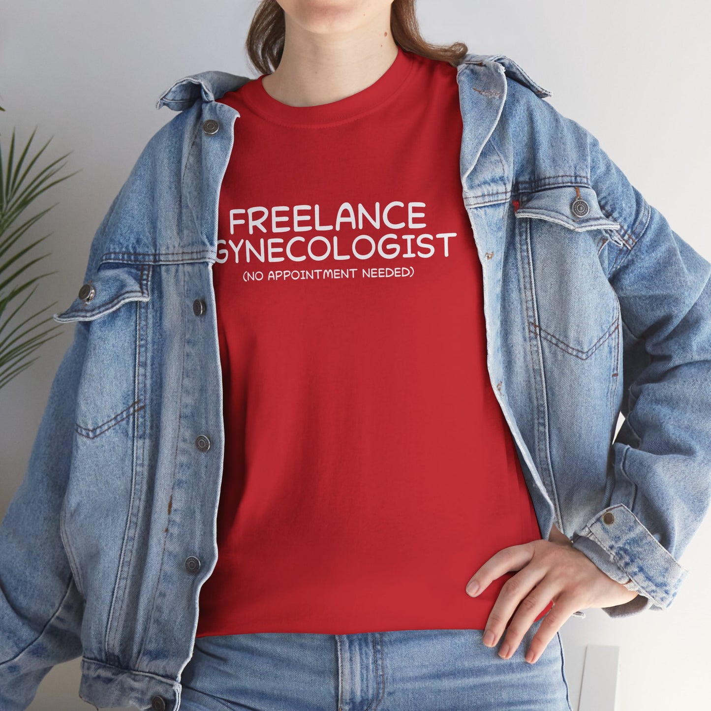 Ollie's: Freelance Gynecologist T-Shirt - 100% Cotton