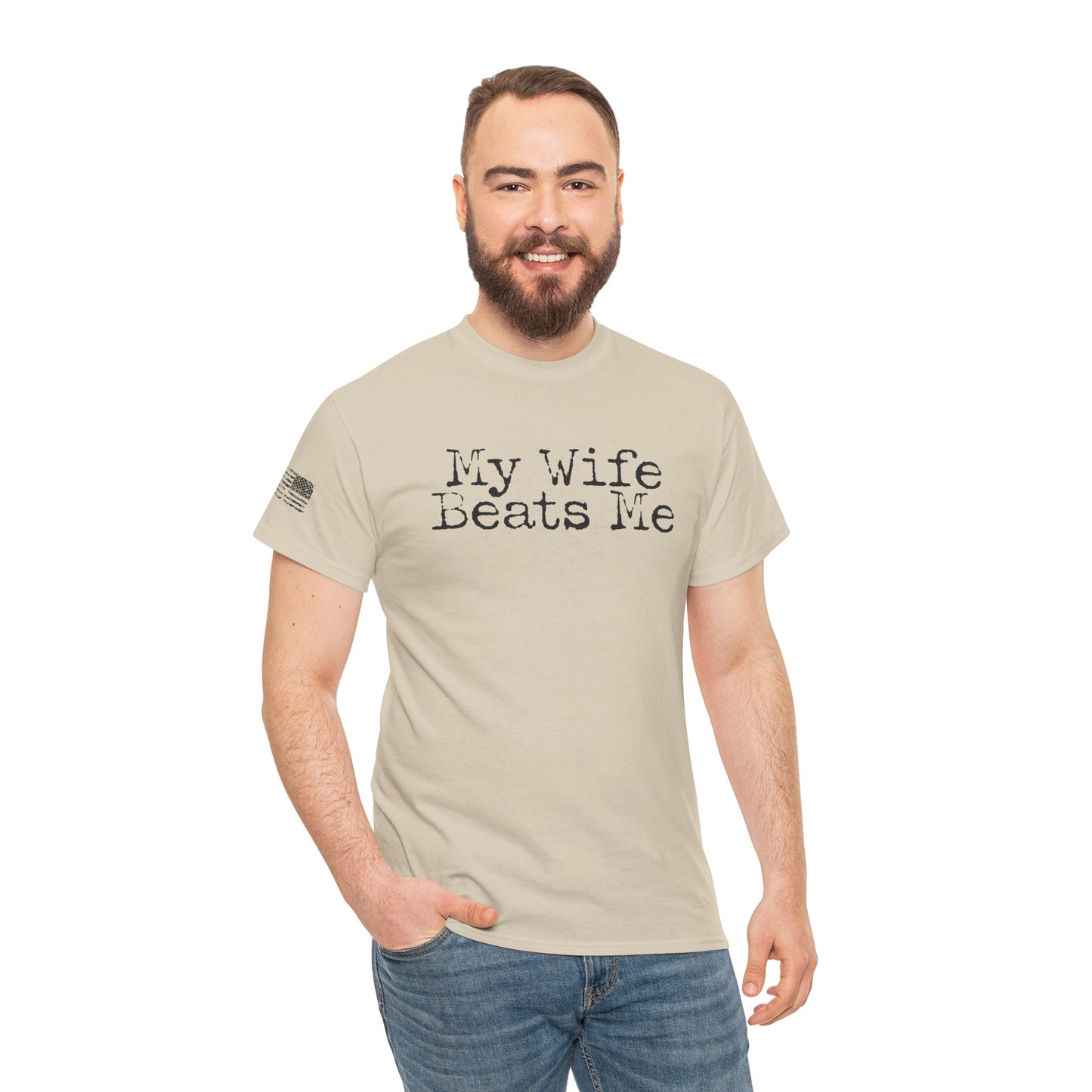 Ollie's: My Wife Beats Me T-Shirt, Light - 100% Cotton