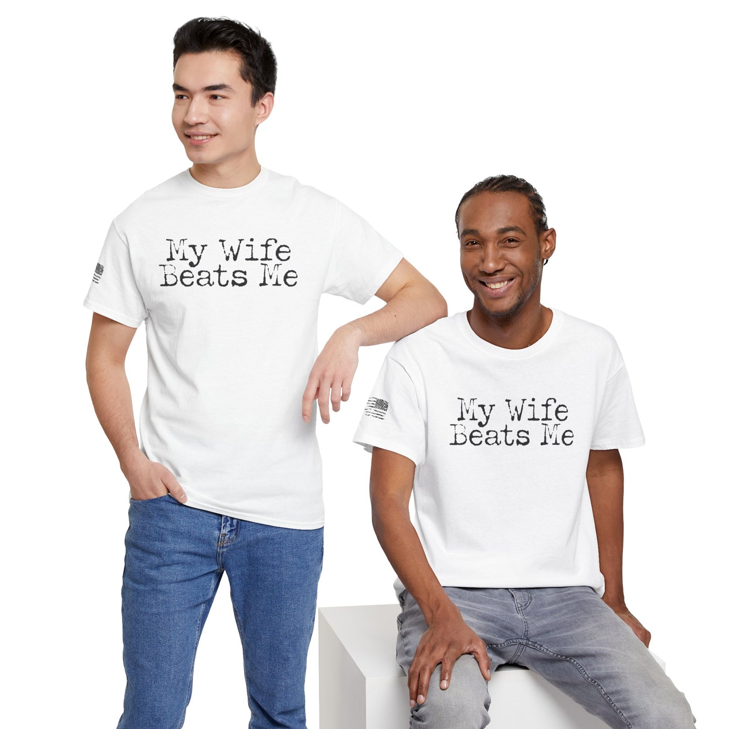 Ollie's: My Wife Beats Me T-Shirt, Light - 100% Cotton