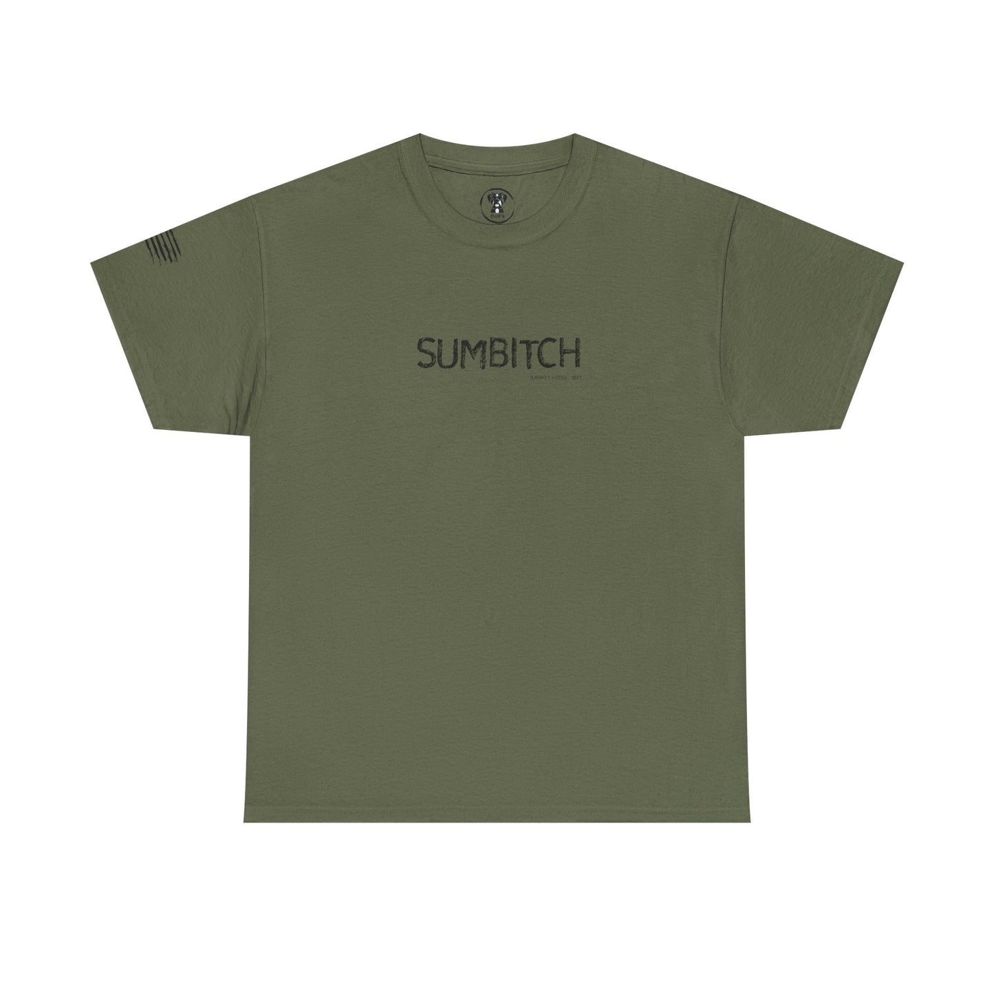Ollie's: SUMBITCH T-Shirt - 100% Cotton