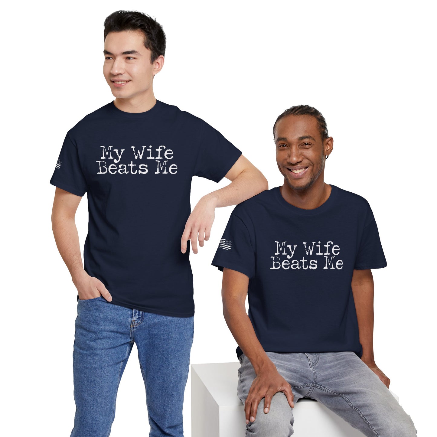 Ollie's: My Wife Beats Me T-Shirt, Dark - 100% Cotton