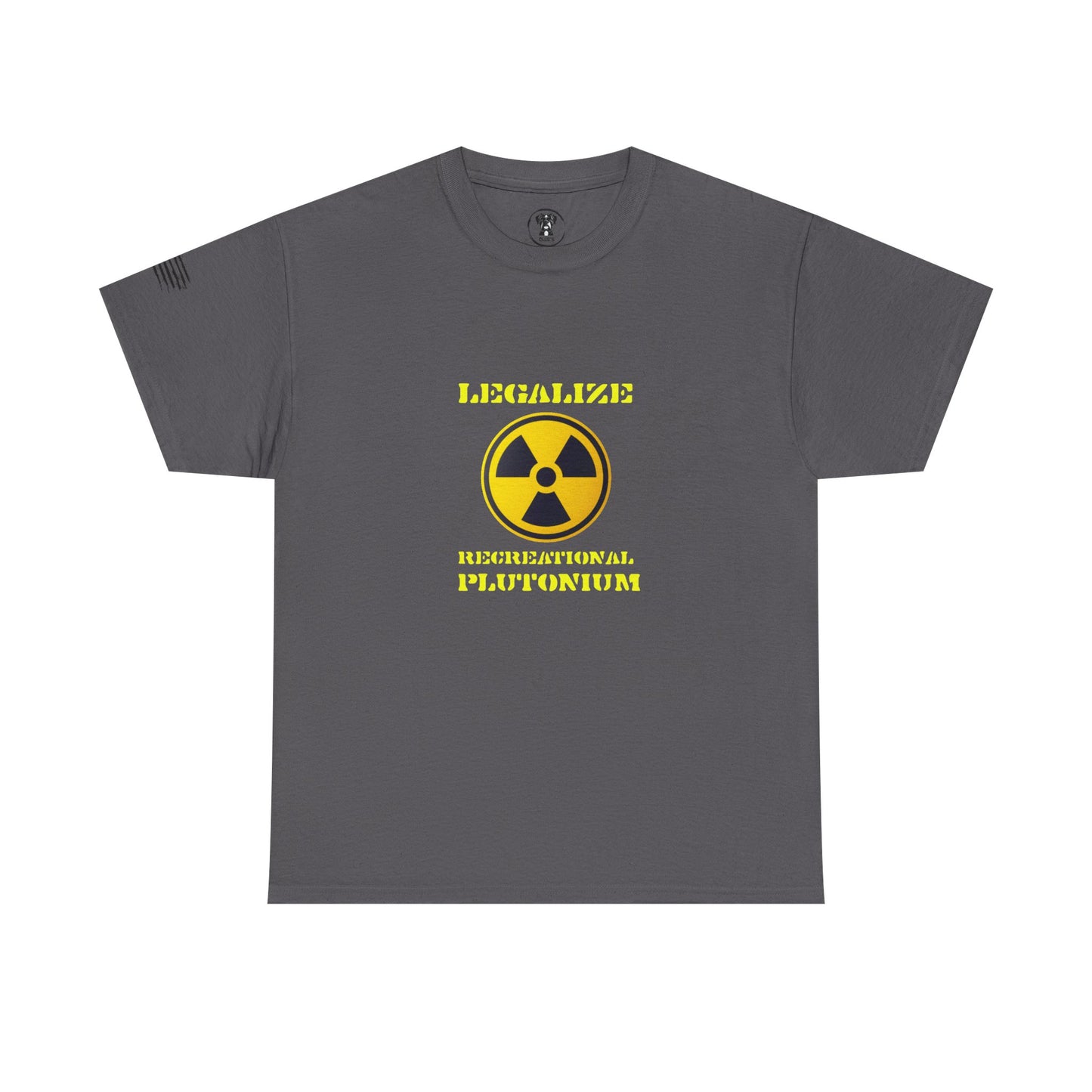 Ollie's: Legalize Recreational Plutonium T-Shirt - 100% Cotton