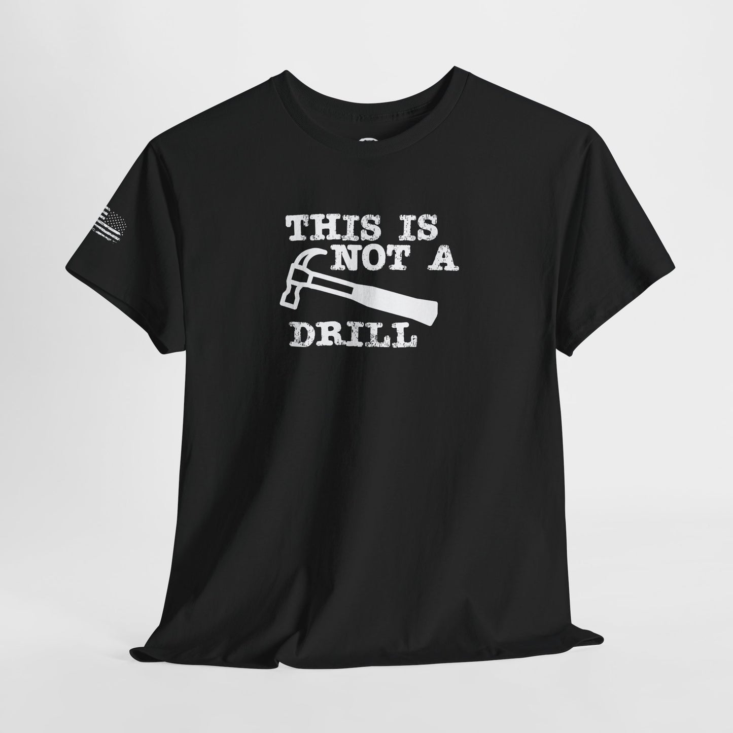 Ollie's: 'This Is Not A Drill' - 100% Cotton T-shirt.