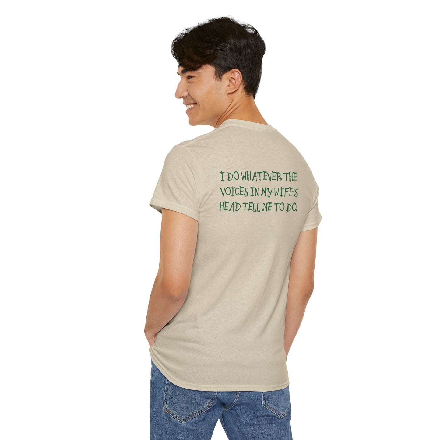 Ollie's: Funny Voices In My Wife's Head T-Shirt - 100% Cotton