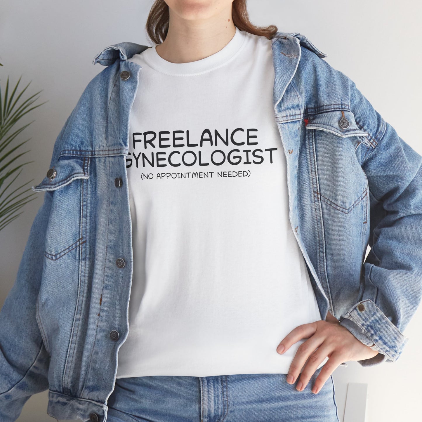 Ollie's: Freelance Gynecologist T Shirt - 100% Cotton