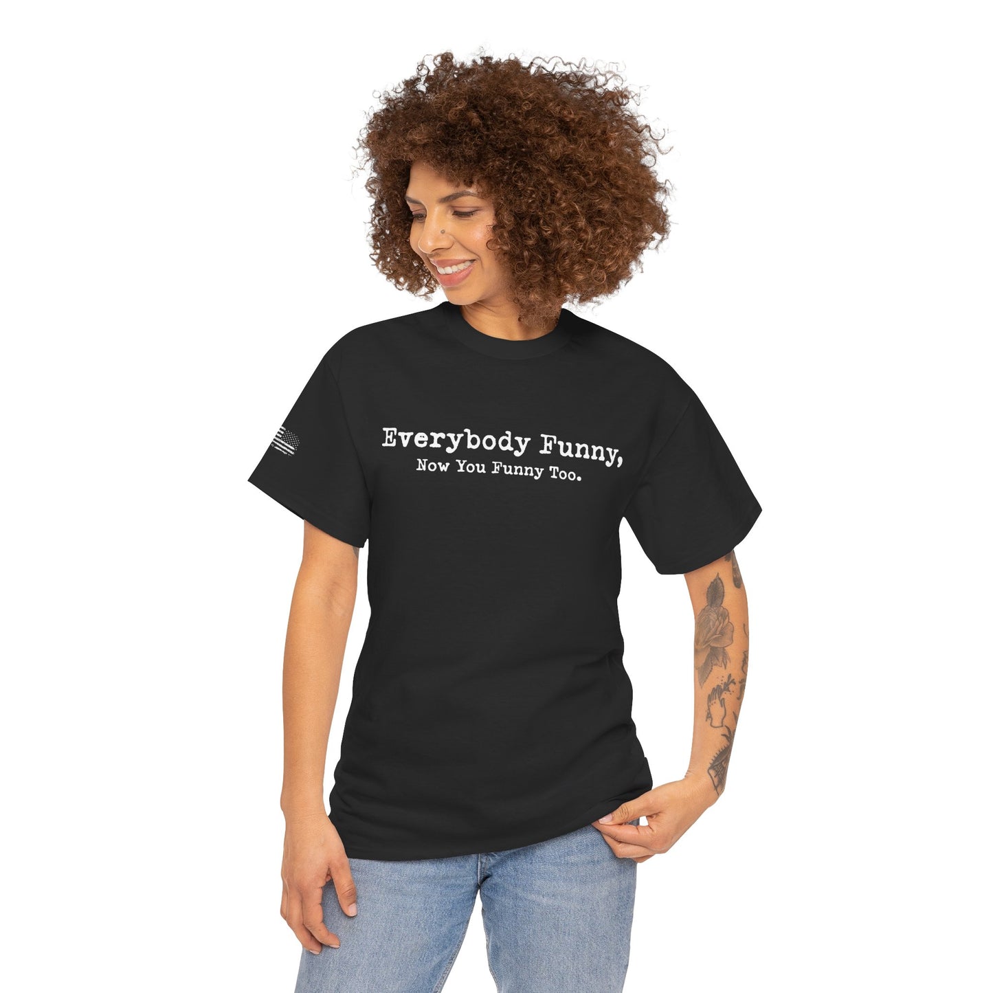 Ollie's: Everybody Funny - 100% Cotton T-shirt