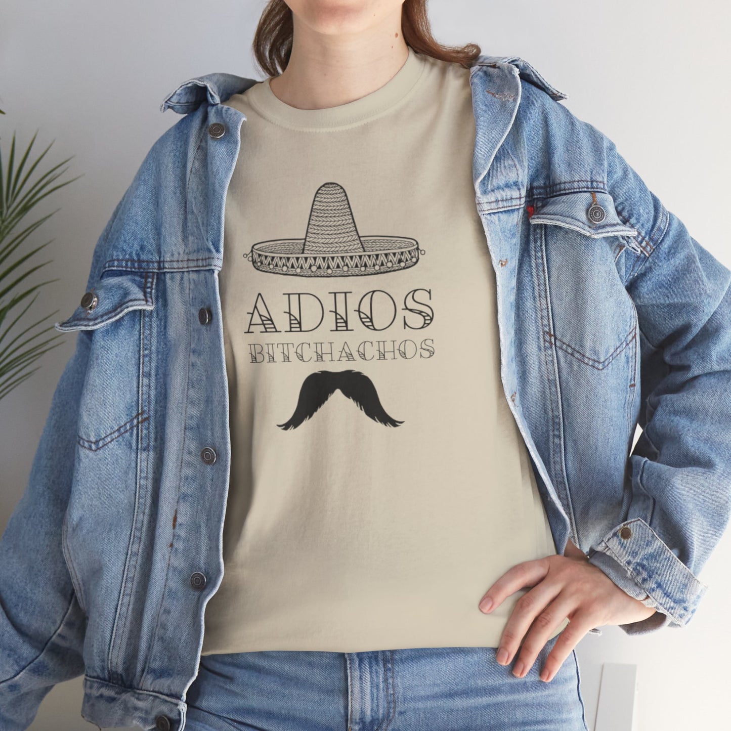 Ollie's: Adios Bitchachos - 100% Cotton T-shirt