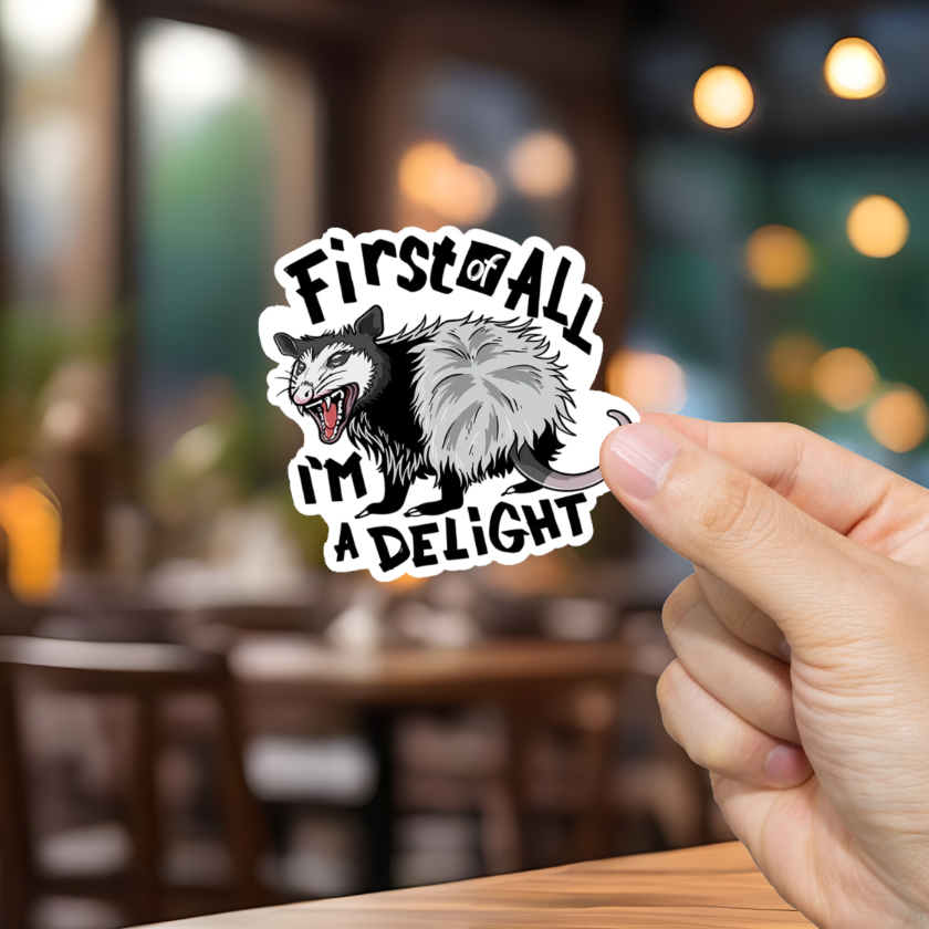 Durable, vinyl, die-cut, I'm A Delight Sticker
