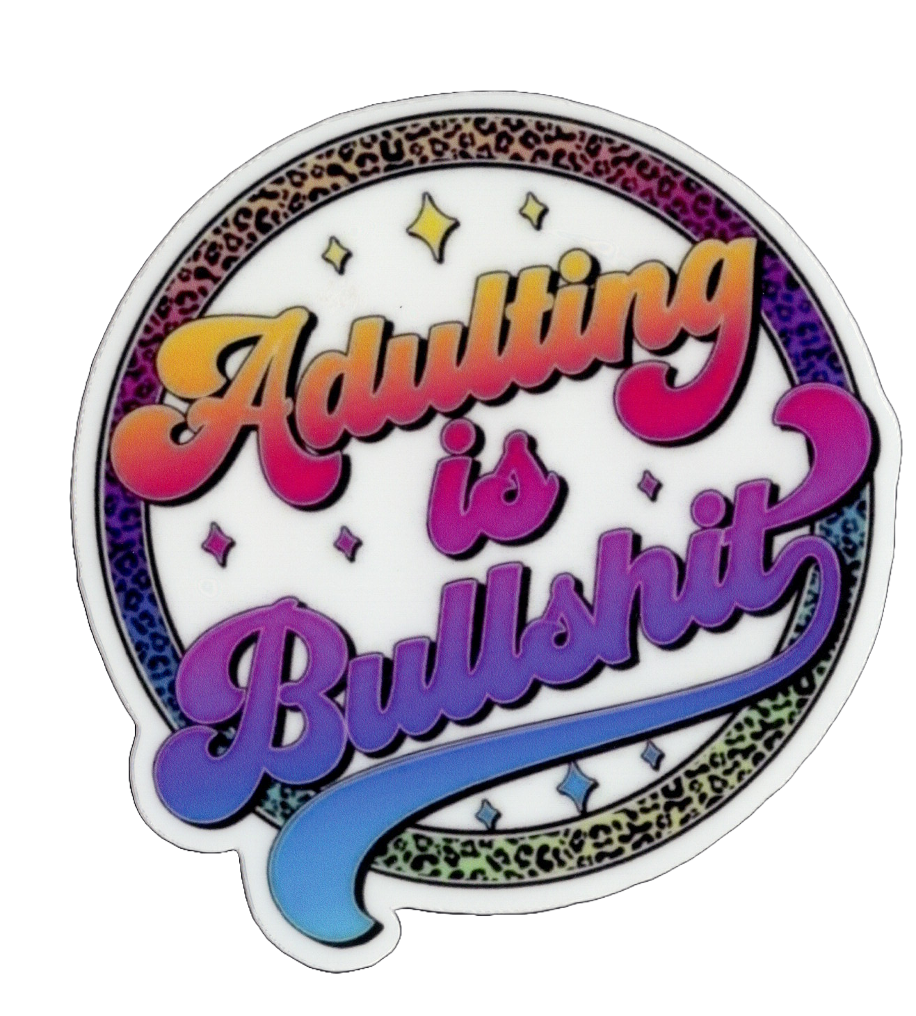 Durable vinyl die-cut Adulting Sticker