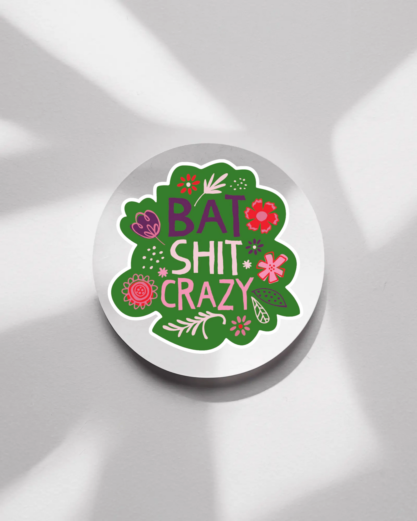 Durable vinyl die-cut Bat Shit Crazy Sticker