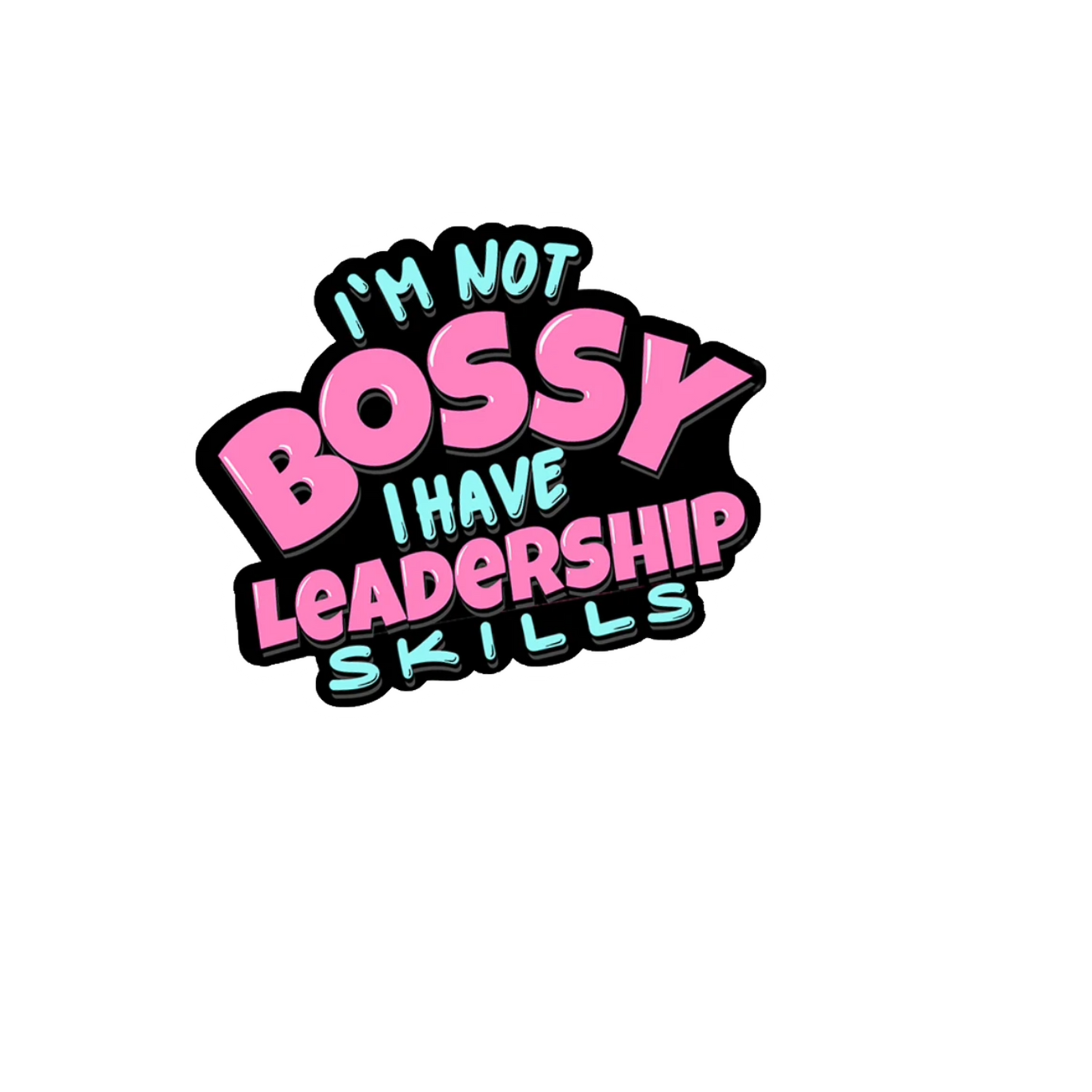 Durable vinyl die-cut Bossy Sticker