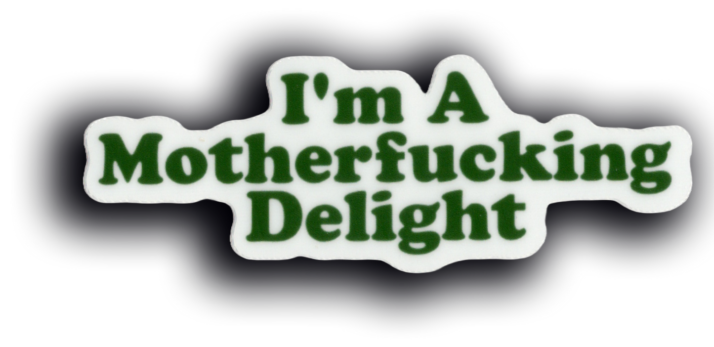 Durable vinyl, die-cut Delight Sticker