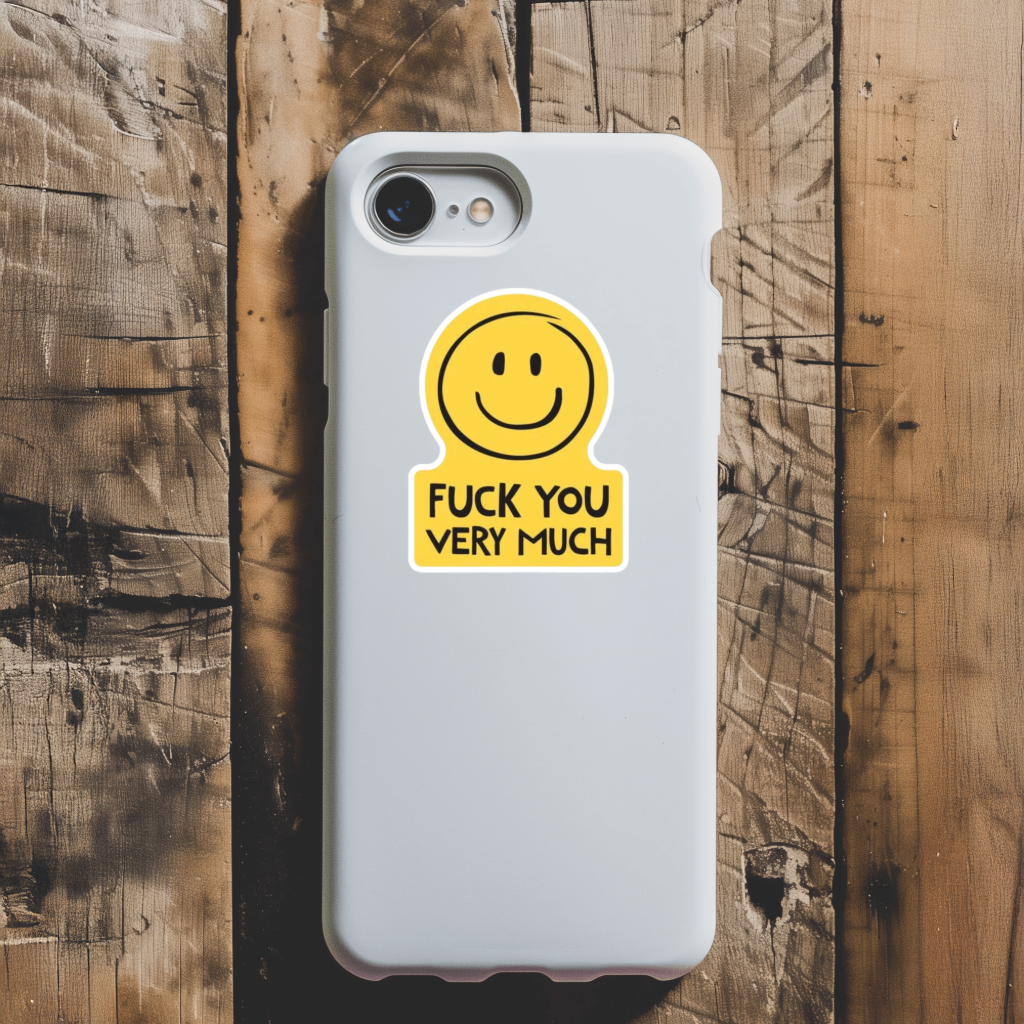 Durable, vinyl, die-cut, Fck-You Very Much Sticker.
