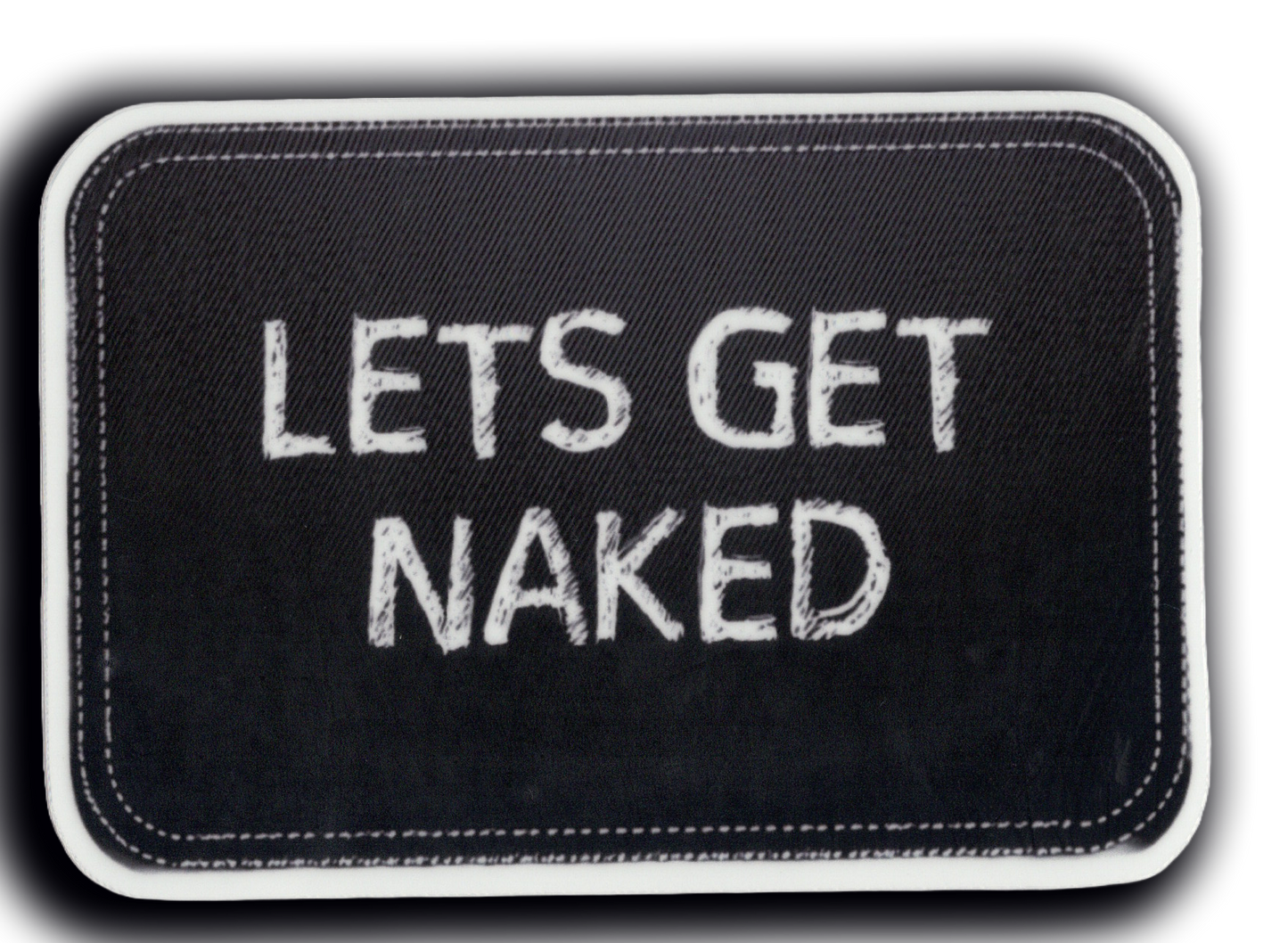 Durable vinyl, die-cut Get Naked Sticker