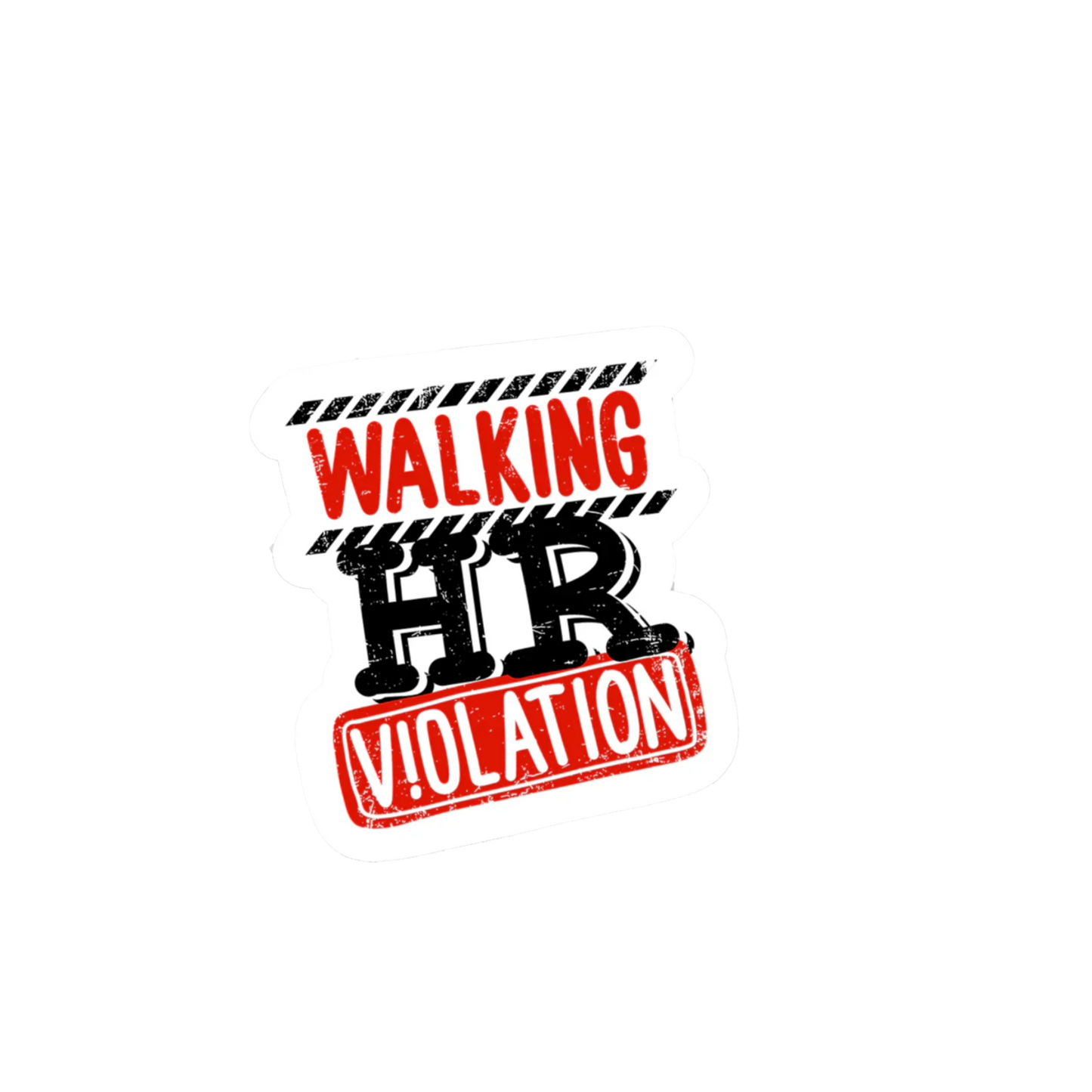 Durable vinyl die-cut HR Violation Sticker