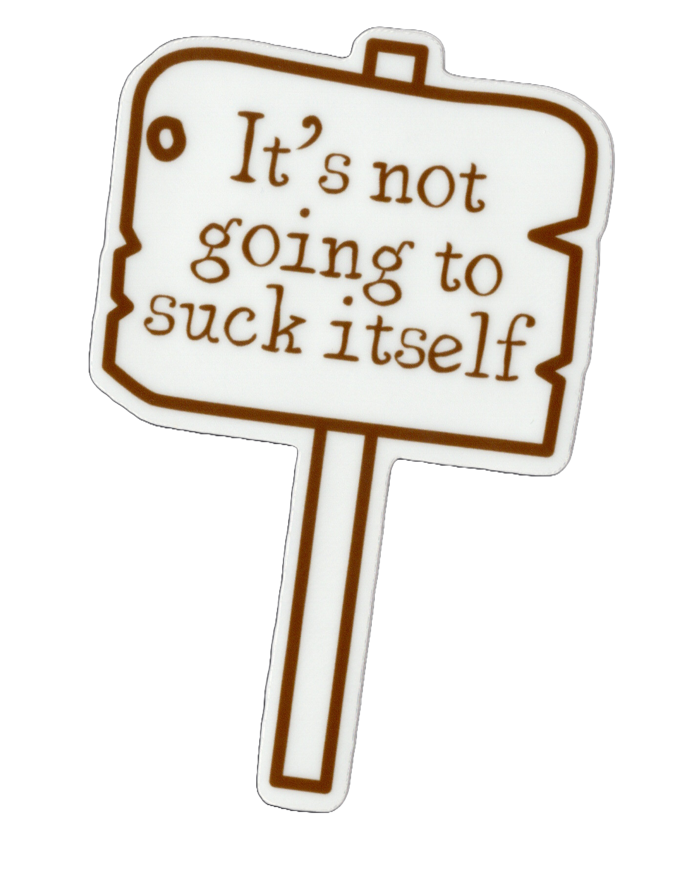 Durable vinyl, die-cut Itself Sticker