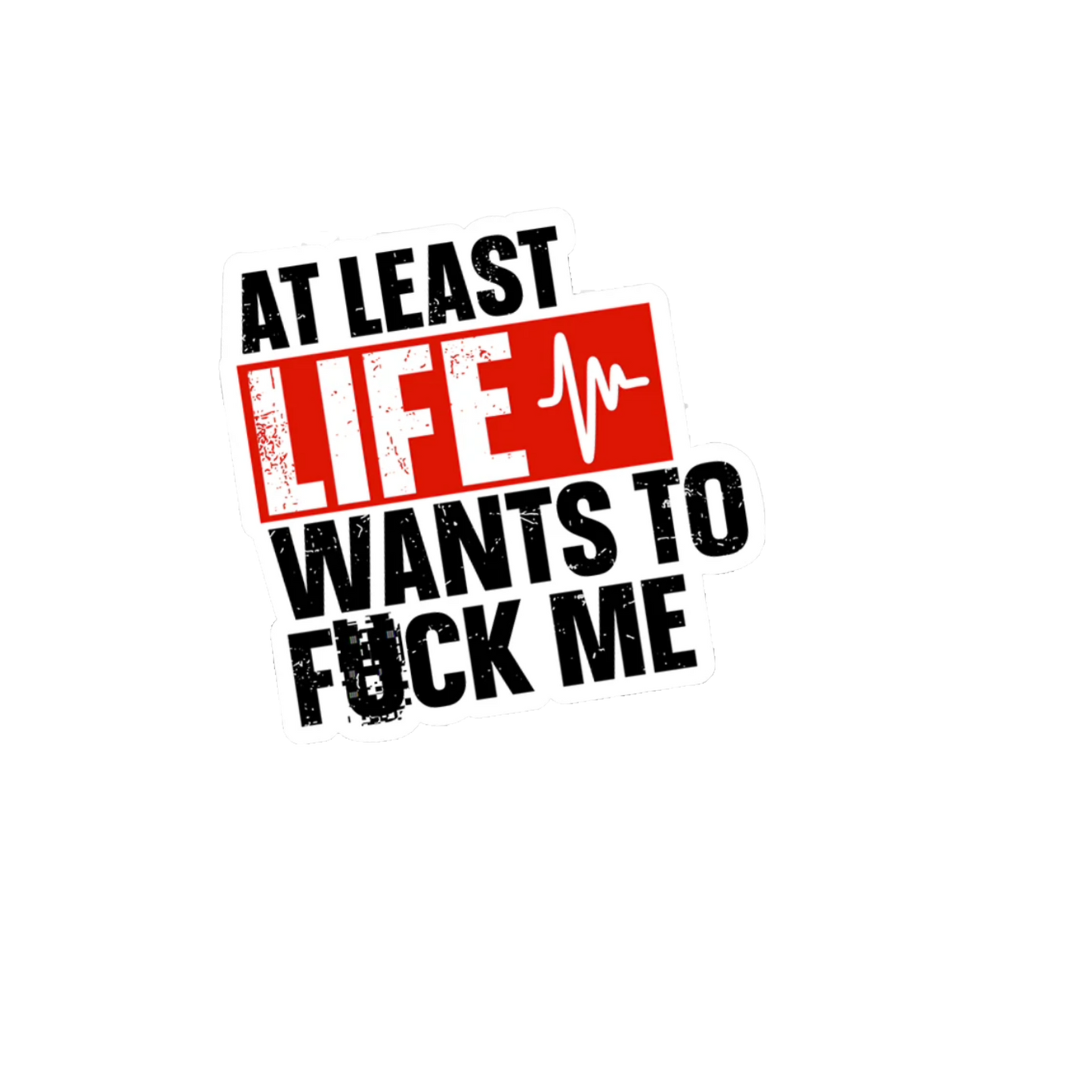 Durable vinyl die-cut Life Wants Sticker