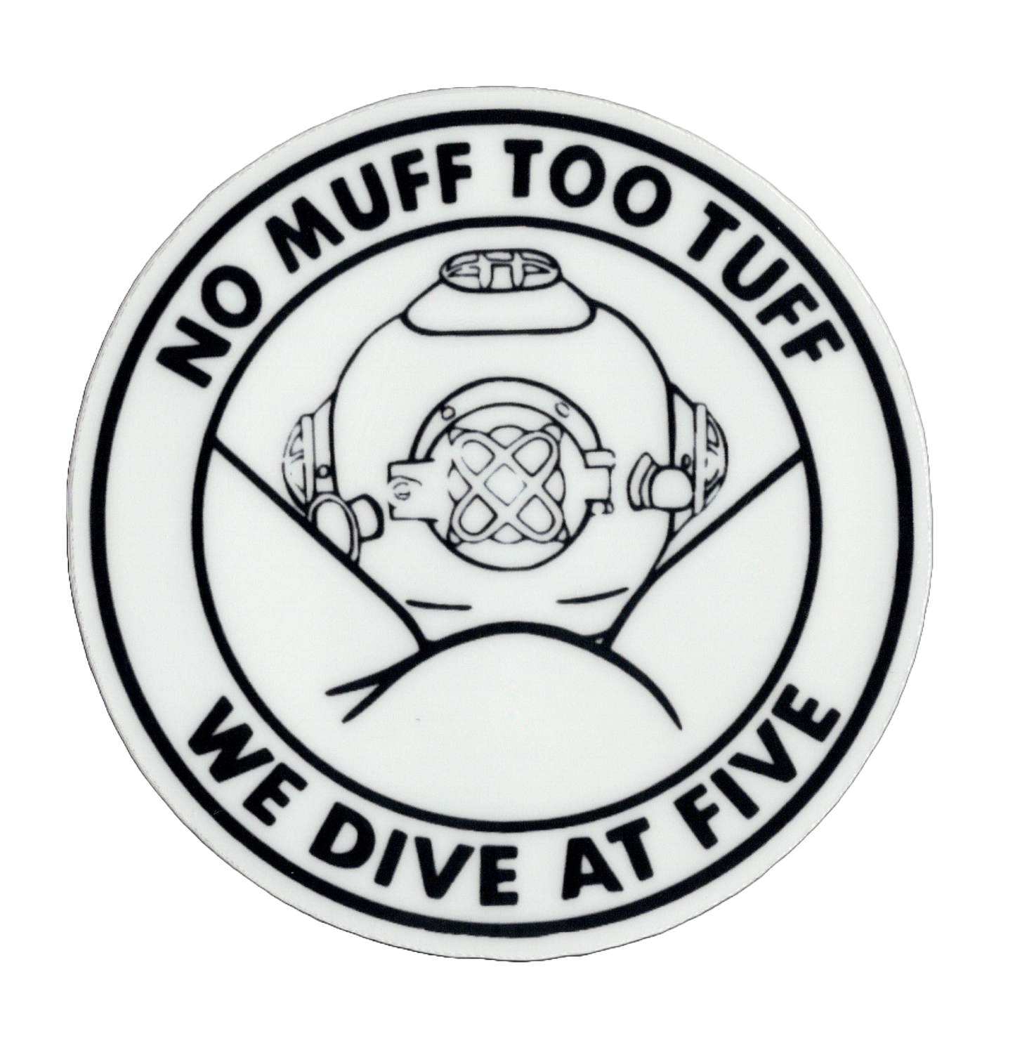 Durable vinyl, die-cut No Muff Sticker