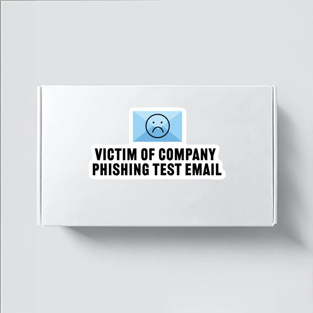 Phishing Test Email Sticker - Durable, Vinyl