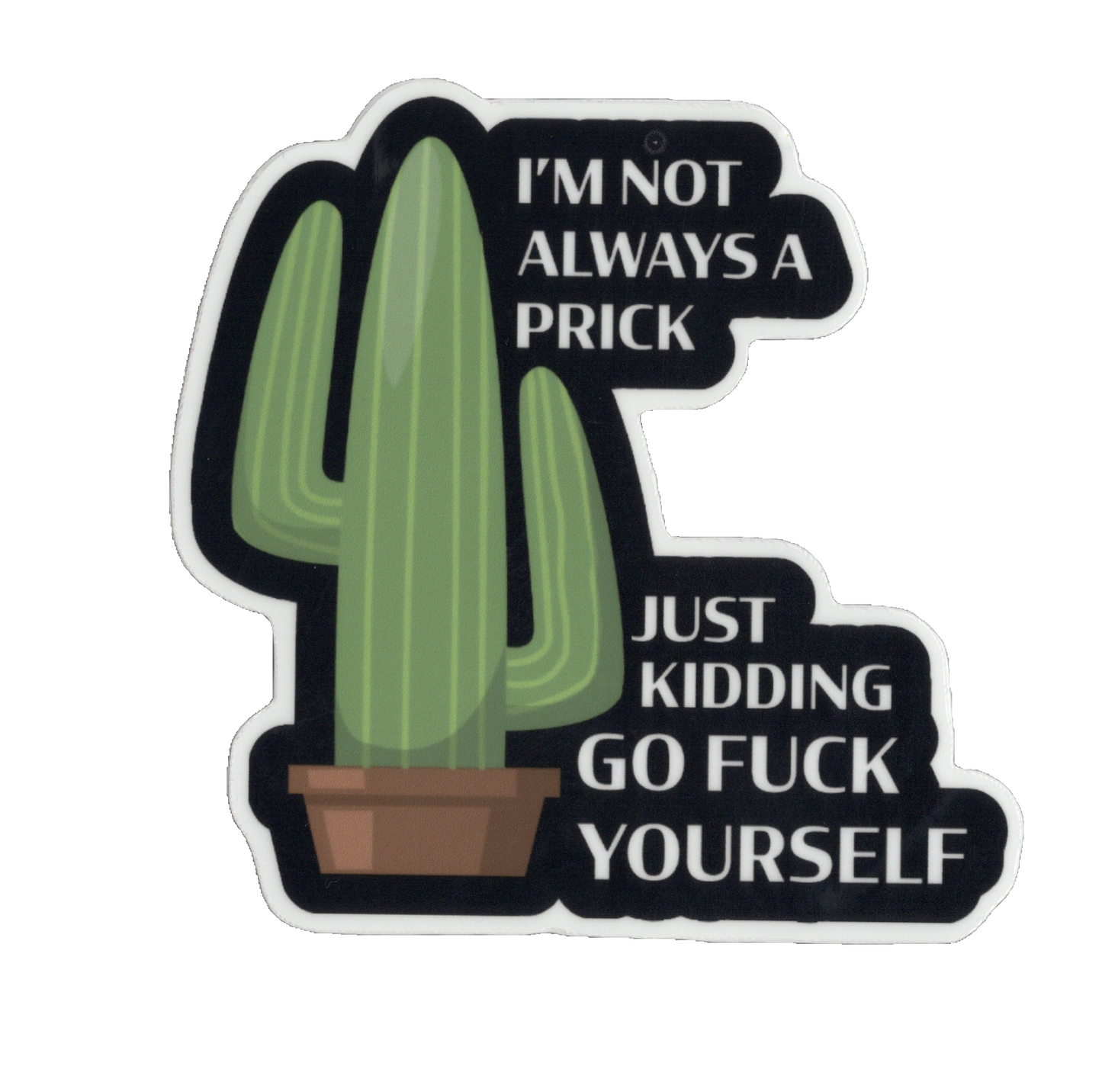Durable vinyl, die-cut Prick 2 Sticker