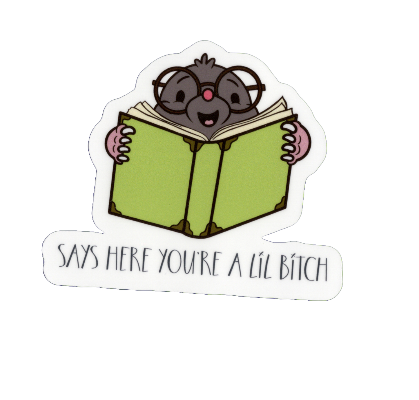Durable vinyl, die-cut Says Here Sticker