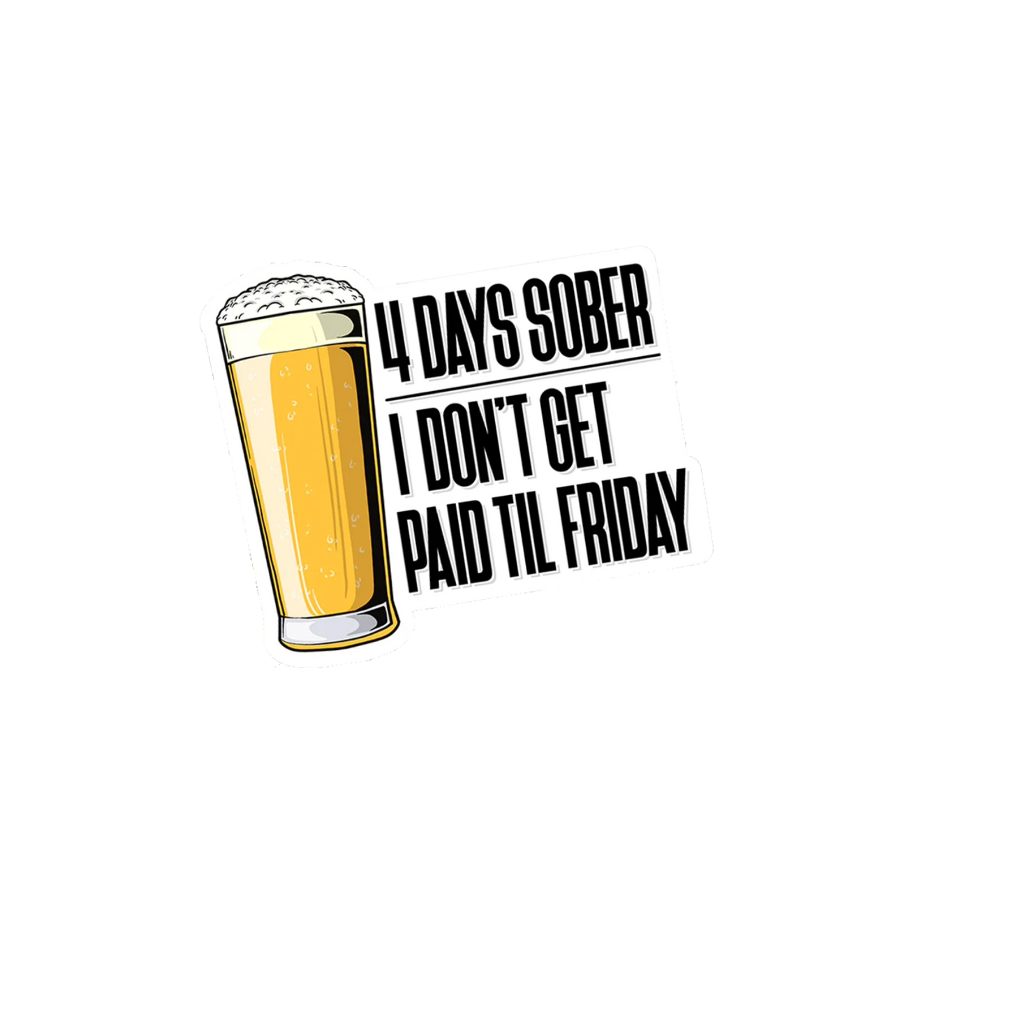 Durable vinyl die-cut Sober Sticker
