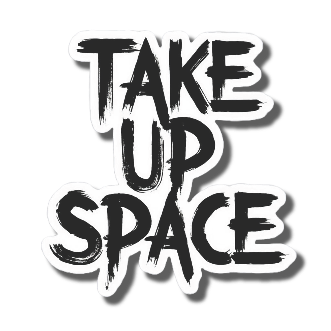 Durable vinyl, die-cut Take Space Sticker
