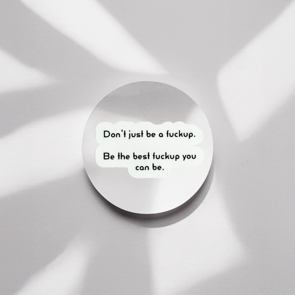 Durable, vinyl, die-cut, Be The Best Sticker.