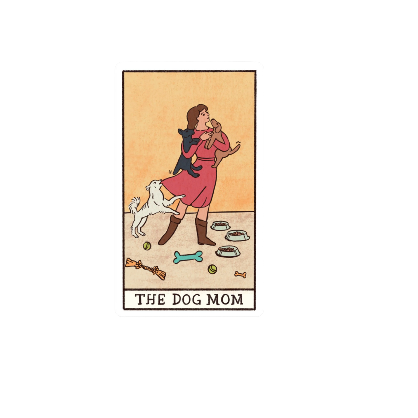 Durable vinyl, die-cut The Dog Mom Sticker