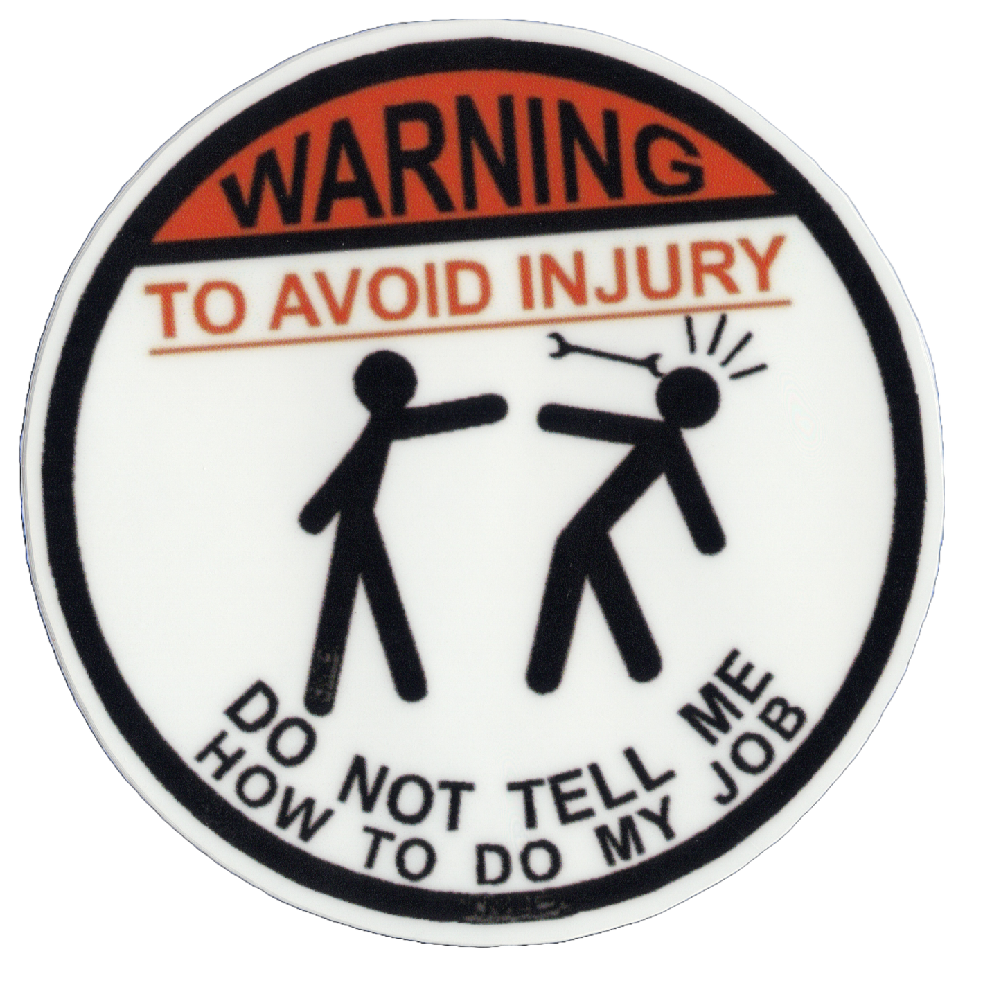 Durable vinyl, die-cut Warning Avoid Injury Sticker