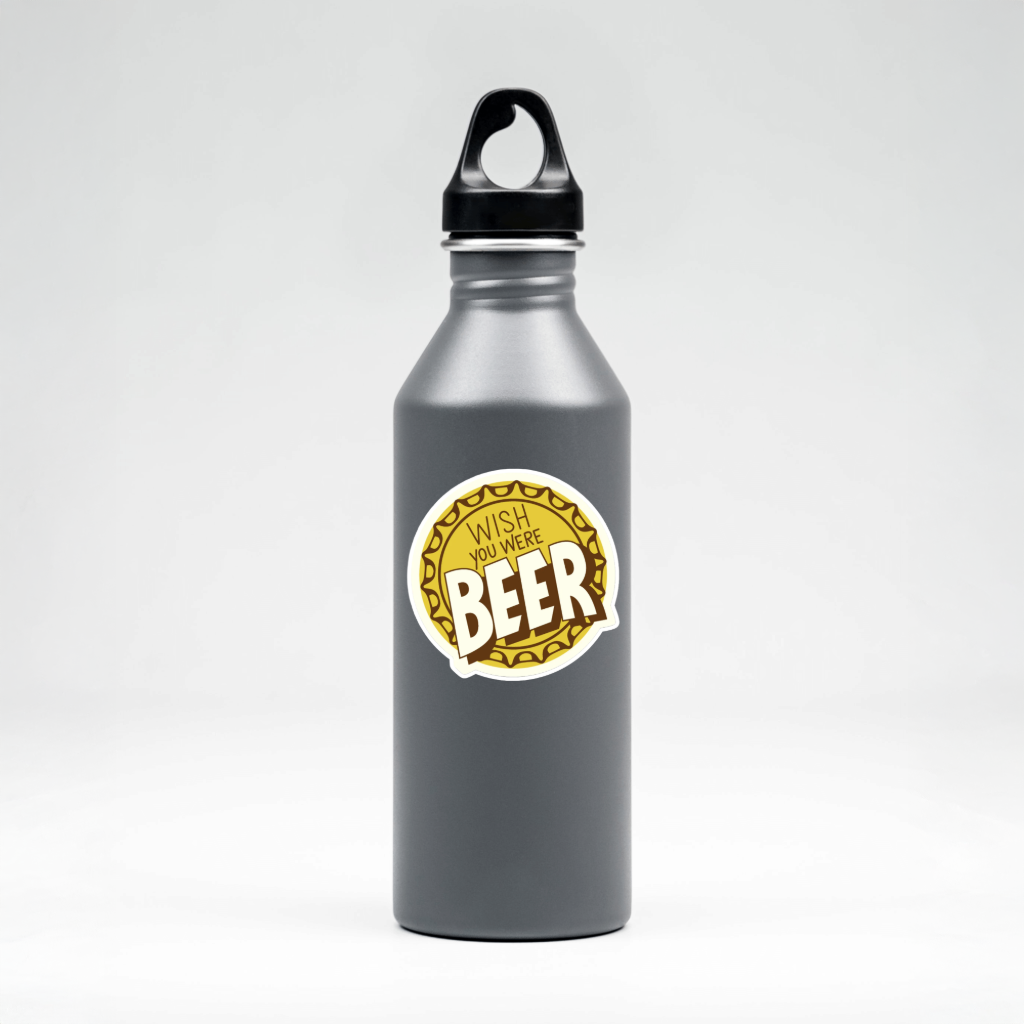Durable, vinyl, die-cut, Wish You Were Beer Sticker.