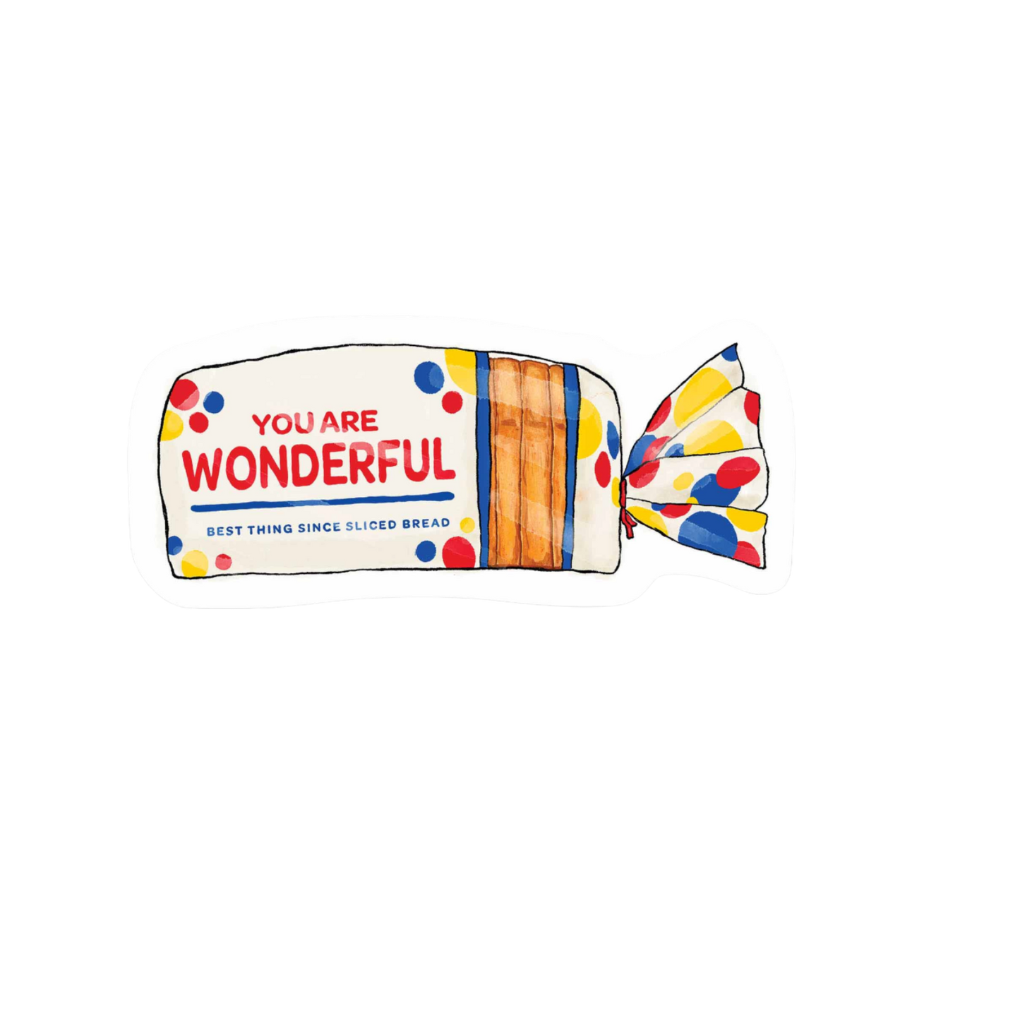 Our You Are Wonderful Sticker! unique, high-quality, vinyl die-cut, eco-friendly stickers