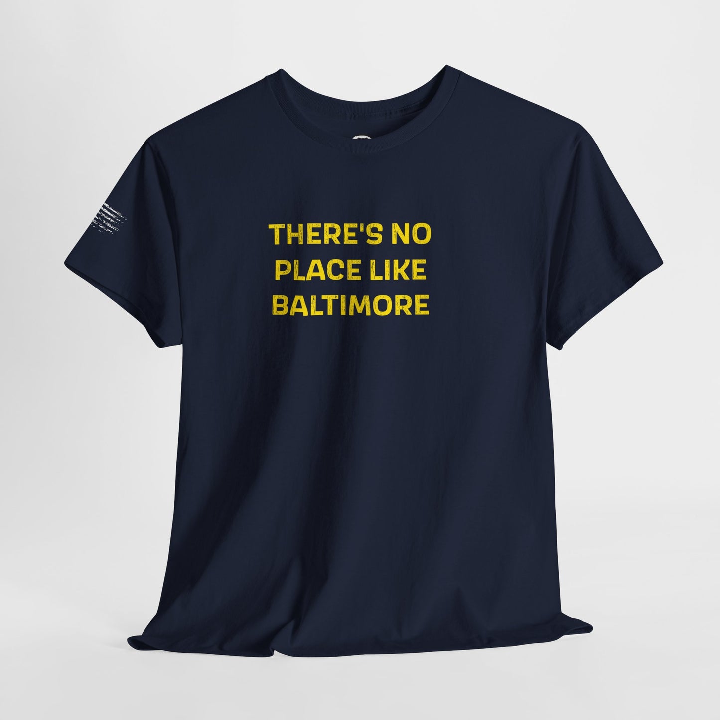 Ollie's: 'There's No Place Like Baltimore' - 100% Cotton T-shirt