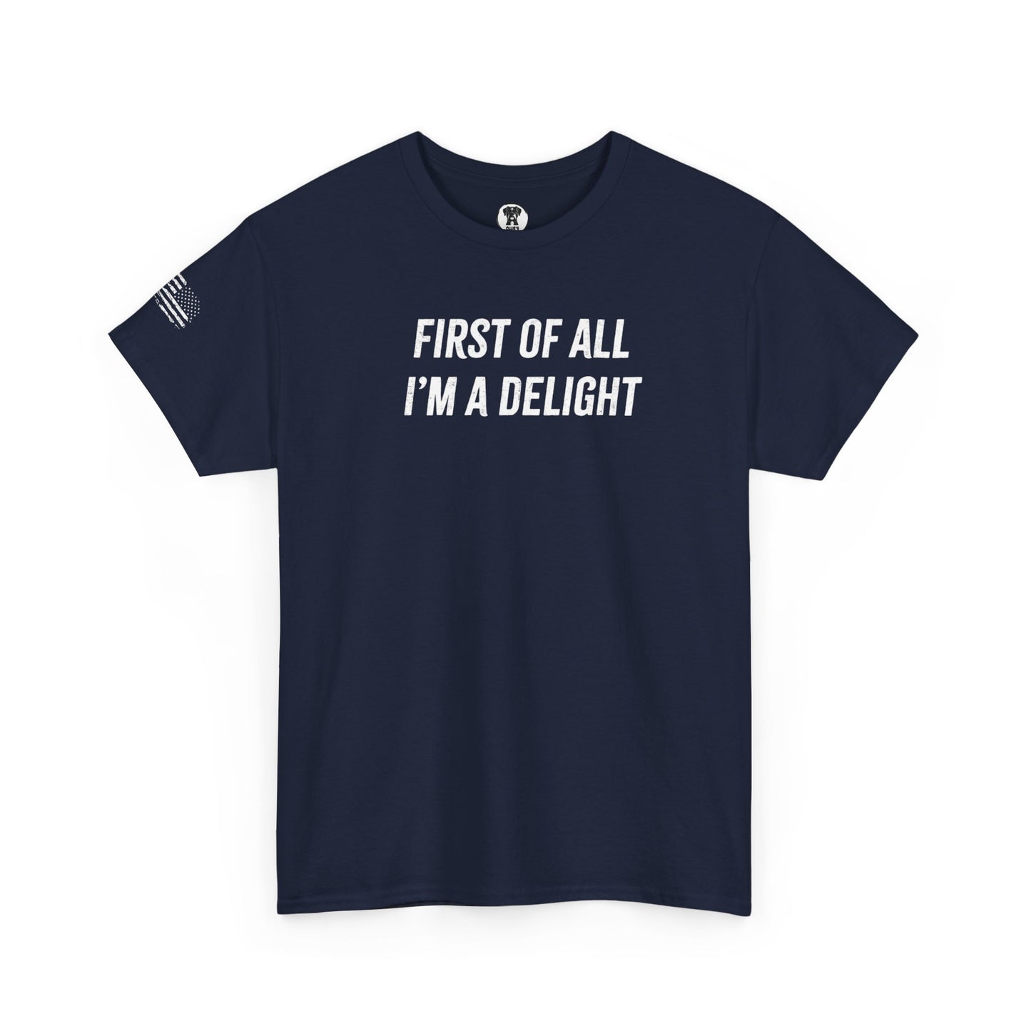 Ollie's: "First of All I'm a Delight" - 100% Cotton Graphic T-Shirt