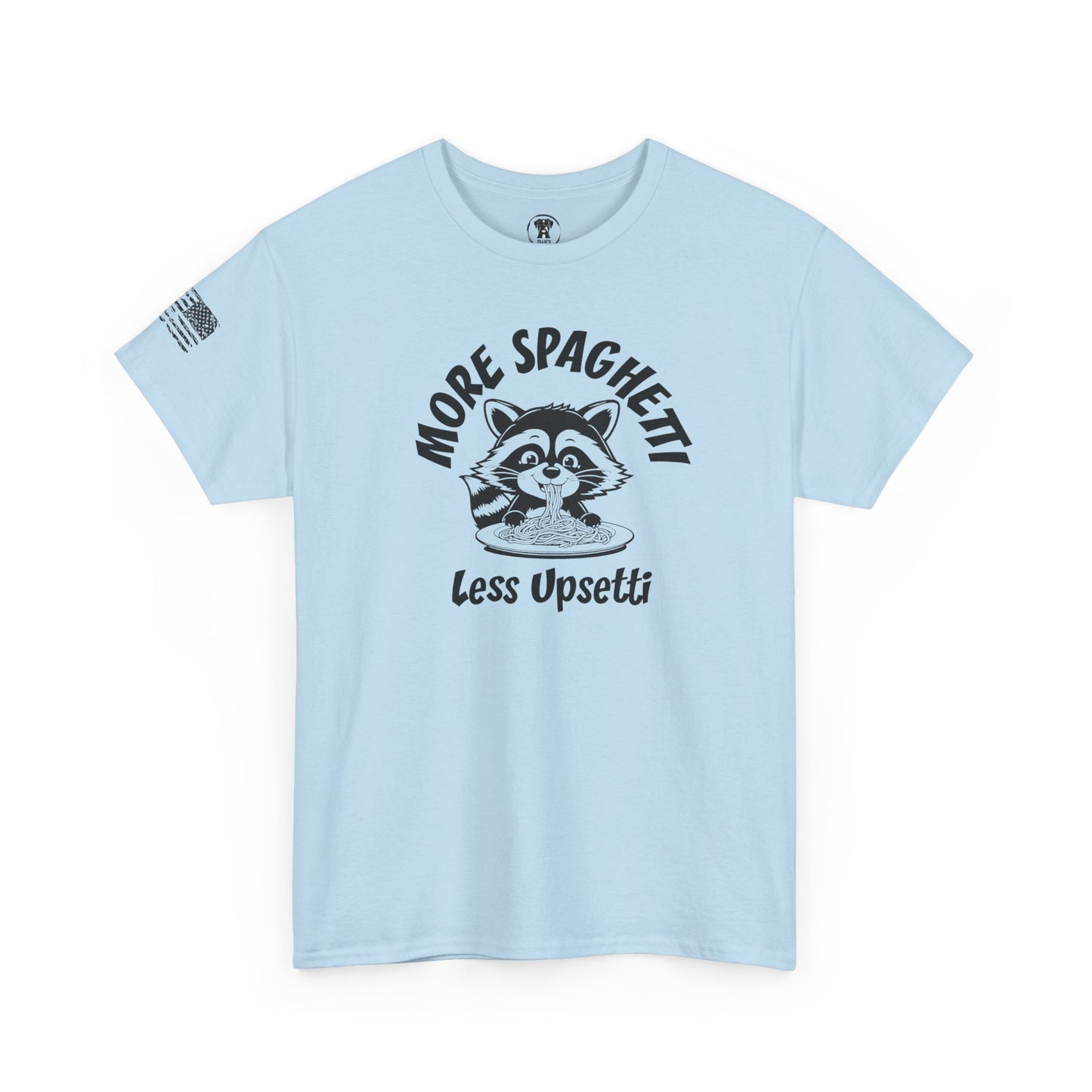 Ollie's: 'More Spaghetti Less Upsetti'- 100% Cotton T-shirt.