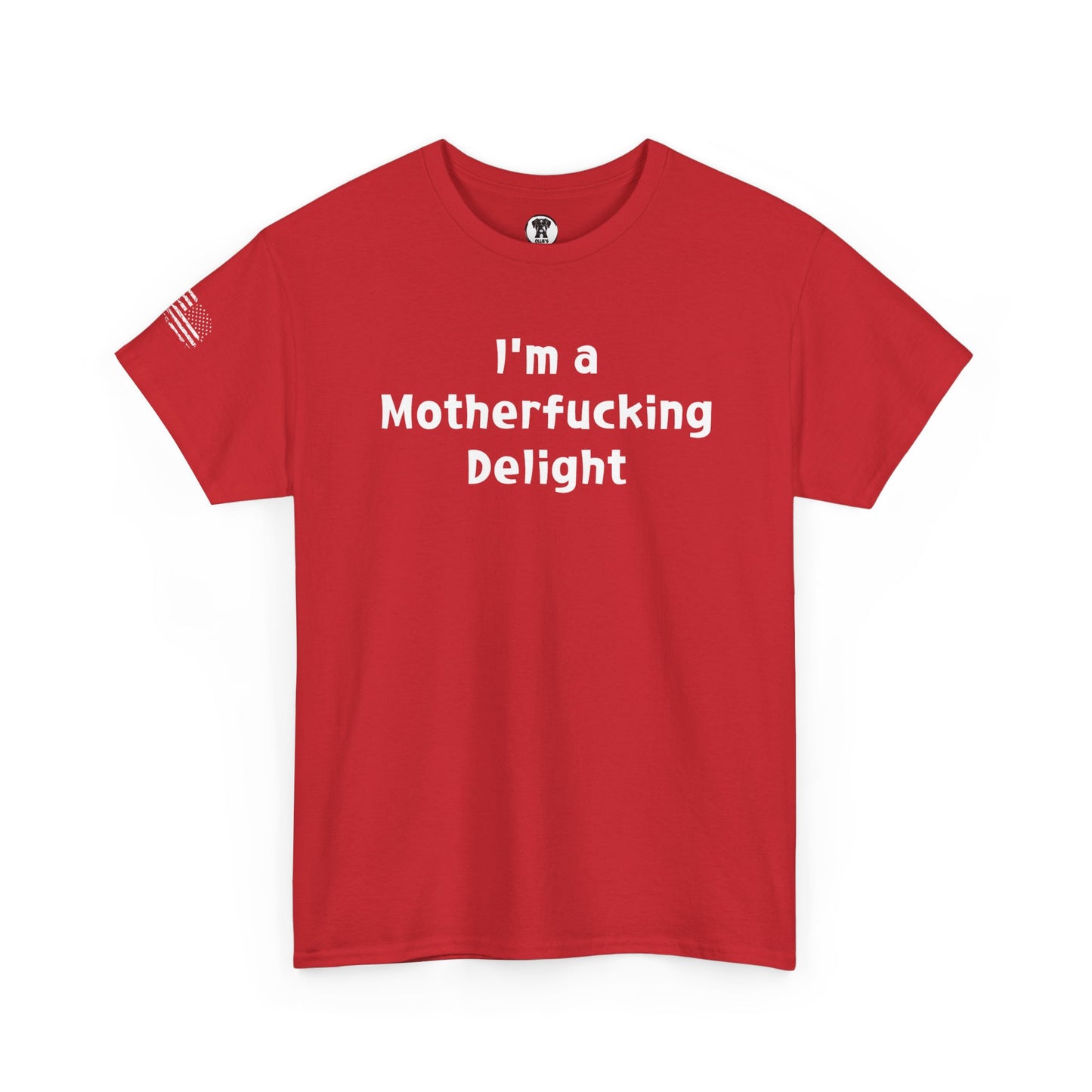 Ollie's: "I'm a Motherfucking Delight" - 100% Cotton Graphic T-Shirt