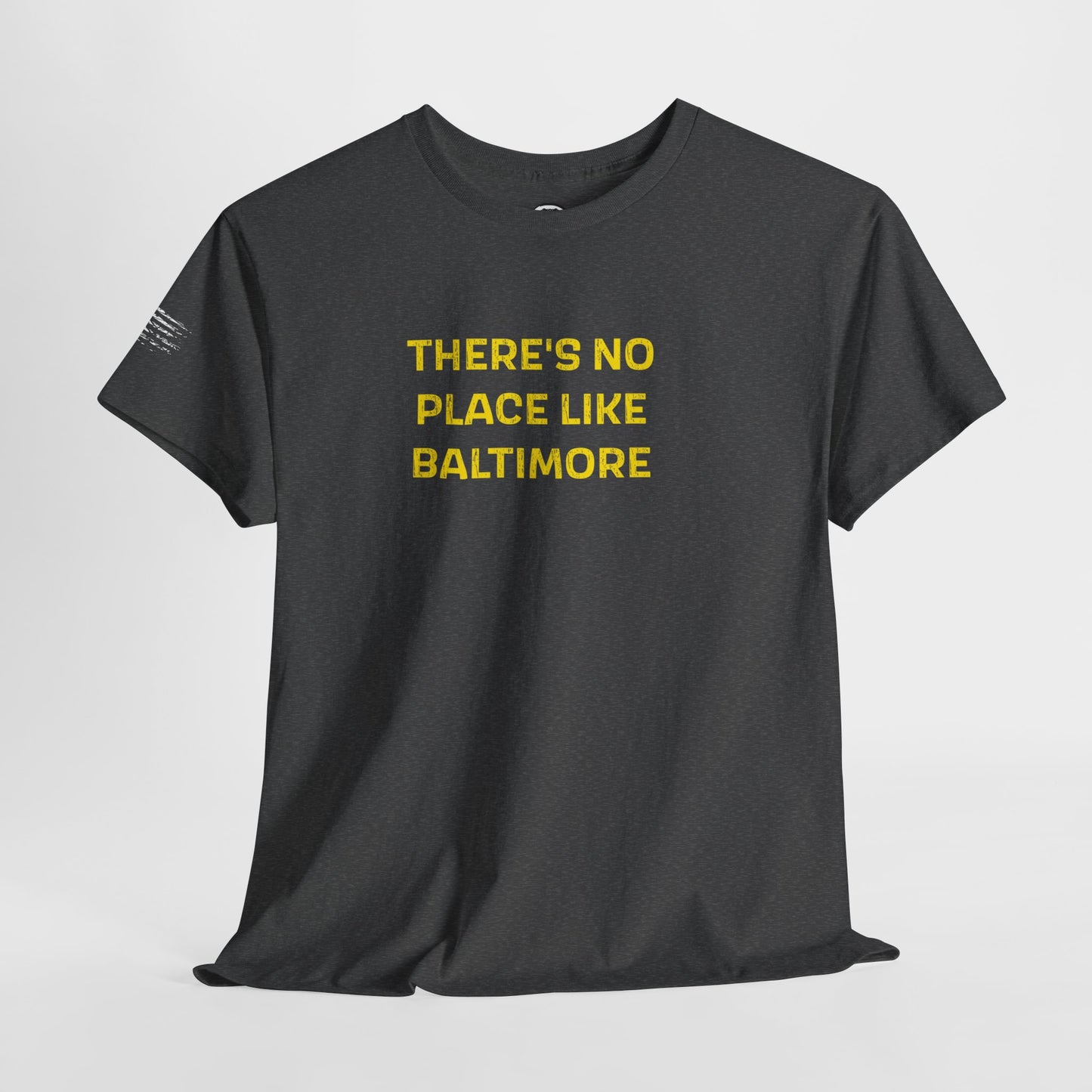 Ollie's: 'There's No Place Like Baltimore' - 100% Cotton T-shirt