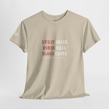 Ollie's: 'Sweat Dries Bones Heal Blood Clots'- 100% Cotton T-shirt.