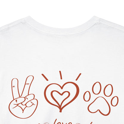 Ollie's: Peace Love Dogs T-Shirt, 100% Cotton