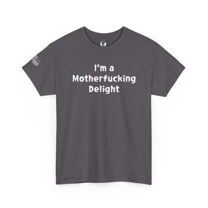 Ollie's: "I'm a Motherfucking Delight" - 100% Cotton Graphic T-Shirt