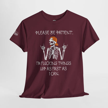 Ollie's: Please Be Patient - 100% Cotton T-shirt