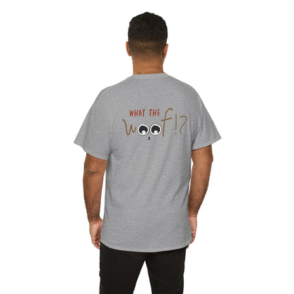 Ollie's: 'What the Woof' - 100% Cotton T-shirt
