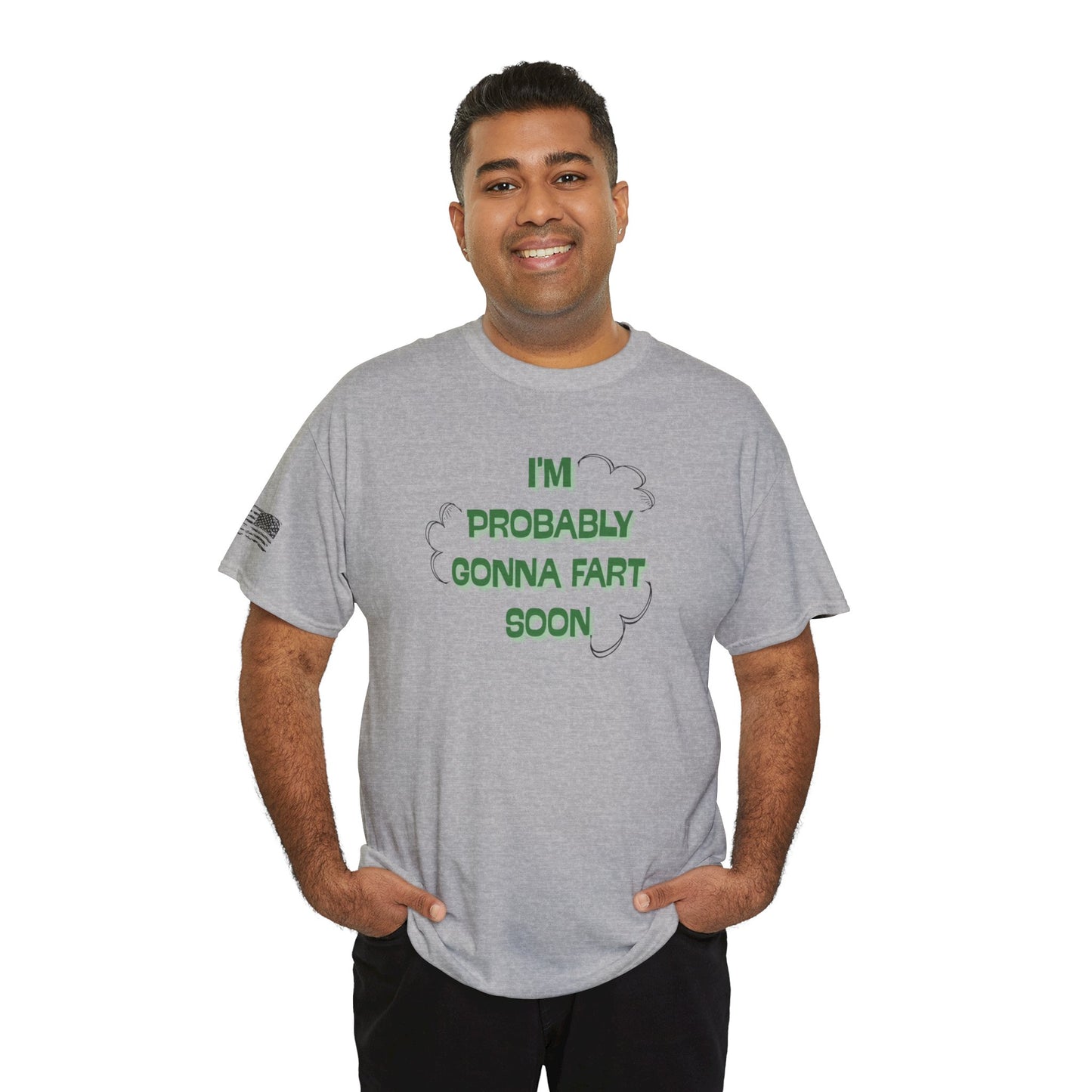 Ollie's: Going To Fart Soon - 100% Cotton T-shirt