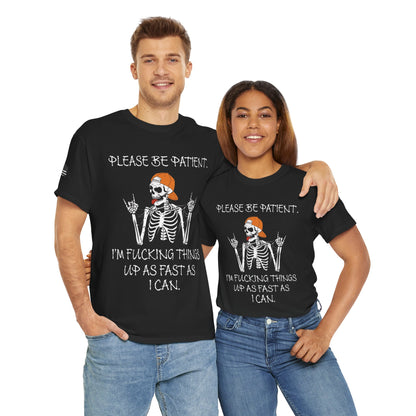 Ollie's: Please Be Patient - 100% Cotton T-shirt