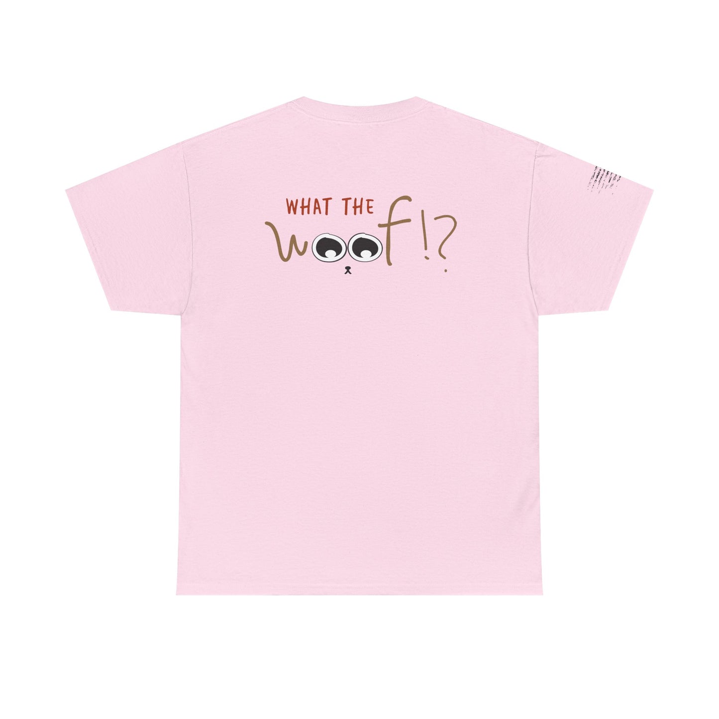 Ollie's: 'What the Woof' - 100% Cotton T-shirt