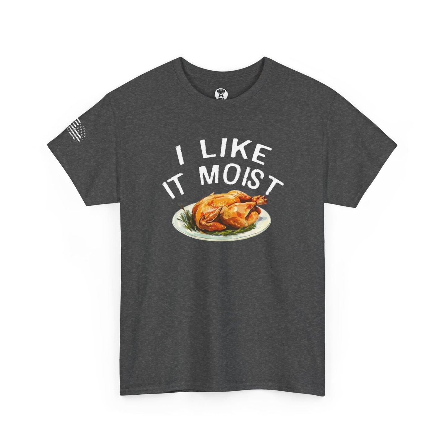 Ollie's: "I Like It Moist" - 100% Cotton Graphic T-Shirt