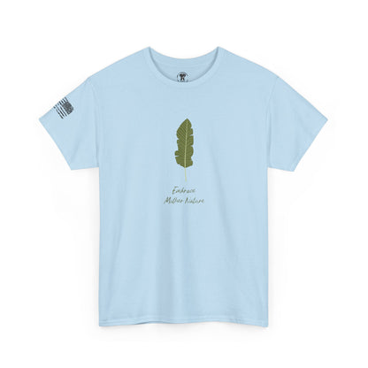 Ollie's: "Embrace Mother Nature" - 100% Cotton Graphic T-Shirt